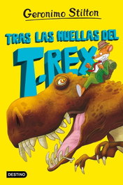 DESTINO INFANTIL, La isla de los dinosaurios 1. Tras las huellas del T. rex - Geronimo Stilton