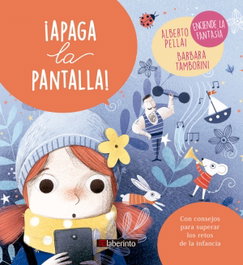 LABERINTO ¡Apaga la pantalla!, Alberto Pellai - Pequeños Grandes Retos