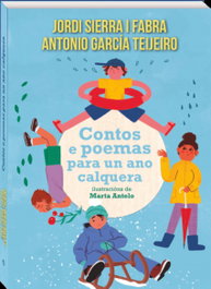 ANDANA, Contos e poemas para un ano calquera - Jordi Sierra i Fabra y Antonio García Teijeiro