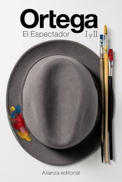 El Espectador I-II, José Ortega y Gasset - Alianza