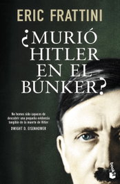 ¿MURIÓ HITLER EN EL BUNKER?, ERIC FRATTINI - BOOKET