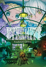 To Your Eternity 14, Oima Yoshitoki - MILKY WAY