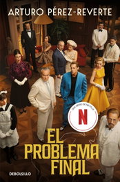 El problema final, Arturo Pérez-Reverte - DEBOLSILLO