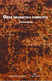GALAXIA, Sarah Kane - Obra dramática completa