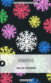 Dendritas, Kallia Papadaki - AUTOMATICA EDITORIAL