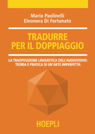 ULRICO HOEPLI, Tradurre per il doppiaggio - ULRICO HOEPLI