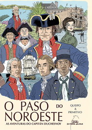 GALAXIA, Queipo - O paso do Noroeste. As aventuras do capitán Duchesnoy (novela gráfica)
