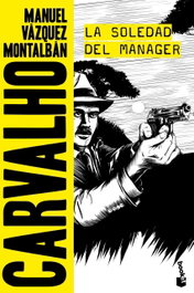 La soledad del manager, Manuel Vázquez Montalbán - Booket
