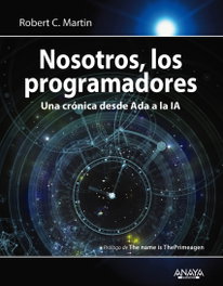 Nosotros, los programadores, Robert C. Martin - ANAYA MULTIMEDIA
