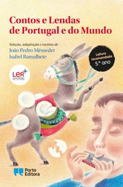 Contos e Lendas de Portugal e do Mundo, Isabel Ra Ramalhete - PORTO EDITORA