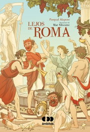 Lejos de Roma, Pasqual Alapont - ALGAR EDITORIAL