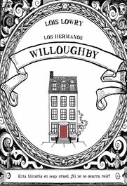 LOS HERMANOS WILLOUGHBY, Lois Lowry - ANAYA