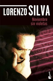 Noviembre sin violetas, Lorenzo Silva - BOOKET