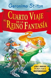 Destino Infantil, Cuarto viaje al Reino de la Fantasía - Geronimo Stilton