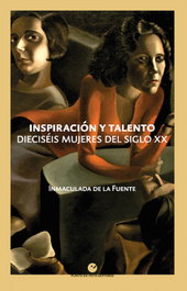 PUNTO DE VISTA, Inspiración y talento: Dieciséis mujeres del siglo XX, Inmaculada de la Fuente - PUNTO DE VISTA