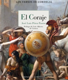 El coraje, José Luis Pérez Pastor - REINO DE CORDELIA