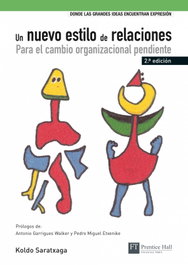 PEARSON-PRENTICE HALL, Un nuevo estilo de relaciones: para el cambio organizacional pendiente - PEARSON-PRENTICE HALL