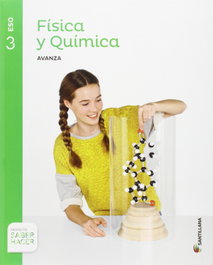 SANTILLANA, 3ESO AVANZA FISI Y QUIM CAST ED16 - AVANZA FISICA QUIMICA 3ºESO SIMPLIFICA