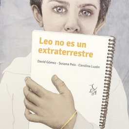 Leo no es un extraterrestre, Gómez David - LIBRE ALBEDRIO