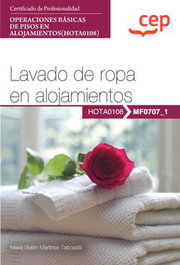 CEP EDITORIAL, MANUAL LAVADO DE ROPA EN ALOJAMIENTOS OPERACIONES BASICAS DE PISOS EN - CEP EDITORIAL