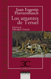 Los amantes de Teruel, Juan Eugenio Hartzenbusch - CASTALIA EDITORIAL