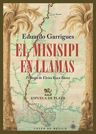 El Misisipi en llamas, Eduardo Garrigues - ESPUELA DE PLATA