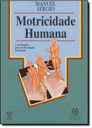 Motricidade Humana, Manuel Sérgio - EDIÇOES PIAGET