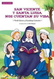 EDELVIVES, San Vicente y Santa Luisa nos cuentan su vida - Vidas de Santos