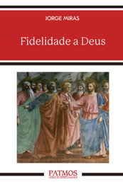 Fidelidade a Deus, Jorge Manuel Miras Pouso - RIALP