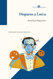 VILLA DE INDIANOS, Disparos a Lorca - VILLA DE INDIANOS
