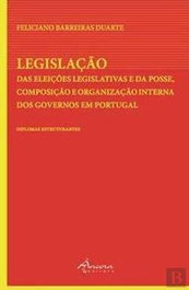 Legislação das Eleições Legislativas, Feliciano Barreiras Duarte - ÂNCORA EDITORA