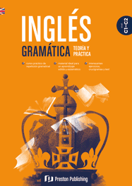 PRESTON PUBLISHING, INGLES GRAMATICA TEORIA Y PRACTICA C1-C2