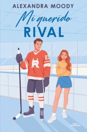 ALFAGUARA, Mi querido rival, Alexandra Moody - ALFAGUARA