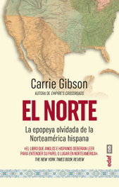 El Norte, Carrie Gibson - EDAF EDITORIAL