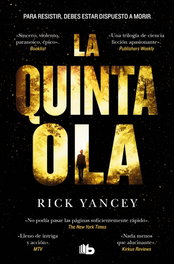 B DE BOLSILLO, La quinta ola 1 - La quinta ola, Rick Yancey - B DE BOLSILLO