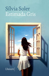 Estimada Gris, Silvia Soler - UNIVERS