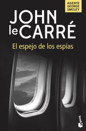 El espejo de los espías, John Le Carré - BOOKET