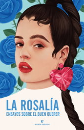 La Rosalía. Ensayos sobre el buen querer, A. A. V. V. - ERRATA NATURAE