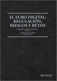El Euro Digital: Regulacion, Riesgos y Retos, Manuel Castilla Cubillas - ARANZADI