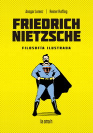 Friedrich Nietzsche, Reiner Ruffing, Ansgar Lorenz - LA OTRA H