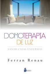 Domoterapia de Luz, Jose Fernando Renau - Sirio Editorial