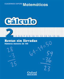 OXFORD UNIVERSITY PRESS Matemáticas 1º Primaria Cuadernos de Cálculo 2