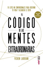 El código de las mentes extraordinarias, Vishen Lakhiani - EDAF EDITORIAL