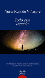 Todo este espacio, Nuria Ruiz De Viñaspre - ALGAIDA