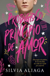 Prodigioso principio de amor, Silvia Aliaga - BOOKS4POCKET EDITORIAL