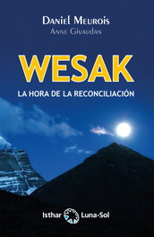 WESAK, Daniel Meurois - ISTHAR LUNA-SOL