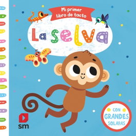 SM La selva (Mi primer libro de tacto)