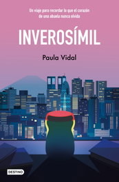 Inverosímil, Paula Vidal Oliveras - DESTINO INFANTIL