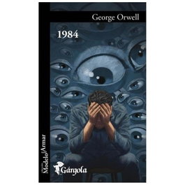 GARGOLA EDICIONES, 1984, George Orwell