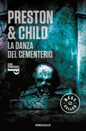 La danza del cementerio, Douglas Preston y Lincoln Child - DEBOLSILLO